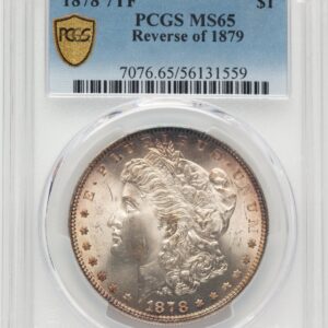 1878 7TF Morgan Dollars (1878 7TF S$1 Reverse of 1879 PCGS Secure)