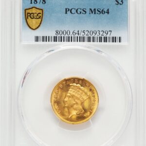1878 Three Dollar Gold Pieces (1878 $3 PCGS Secure)