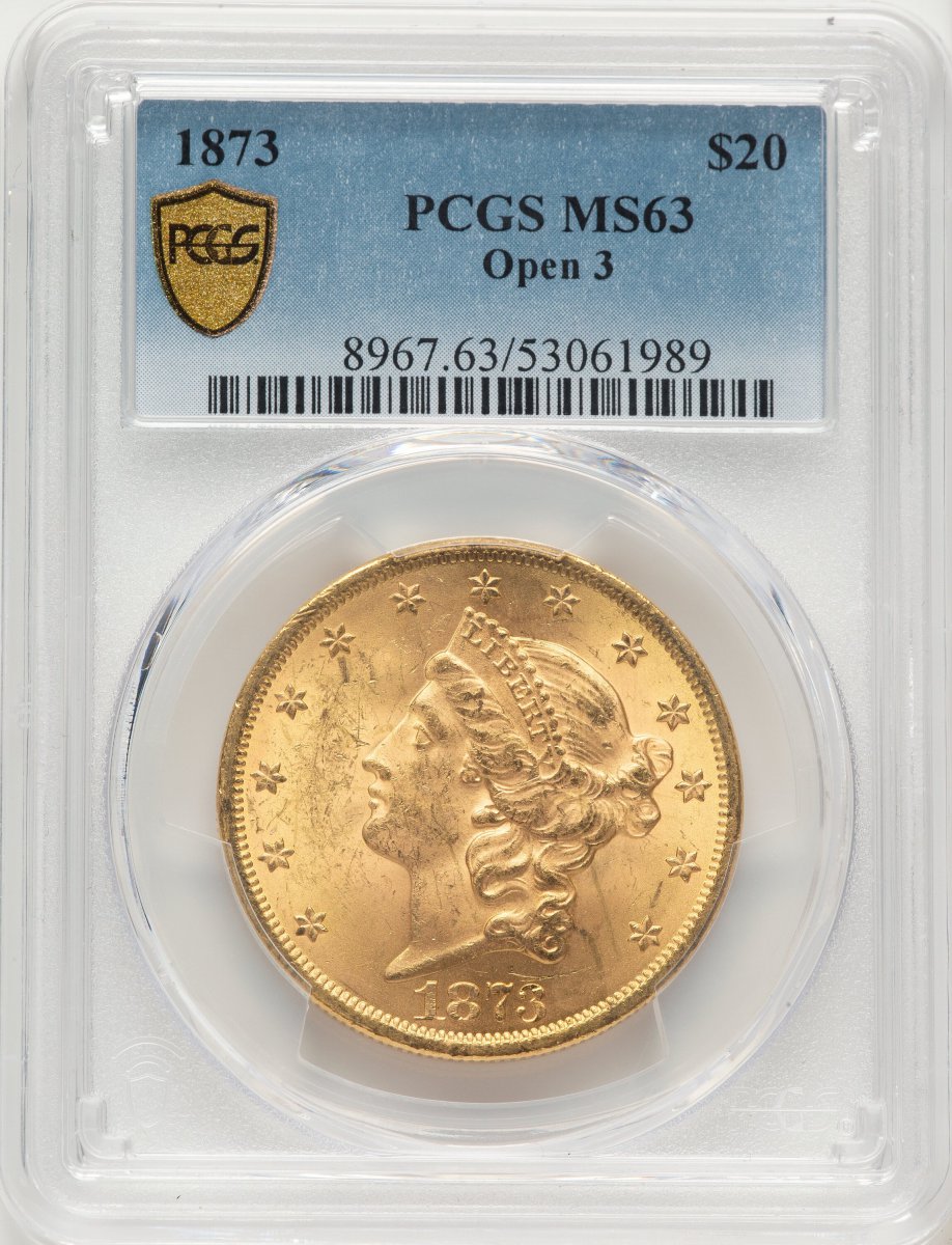 1873 Liberty Double Eagles (1873 $20 OPEN 3 PCGS Secure)