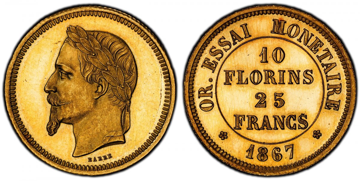 World Coins ("FRANCE. Napoleon III. (Emperor, 1842-1870). 1867 AV Essai 25 Francs (10 Florins). PCGS SP64. By Barre. Paris mint. 8.11gm. Laureate head left / Denomination. Mazard 1746 (R4); Guilloteau 3702.
Very rare. This pattern by Barre was struck for a monetary )