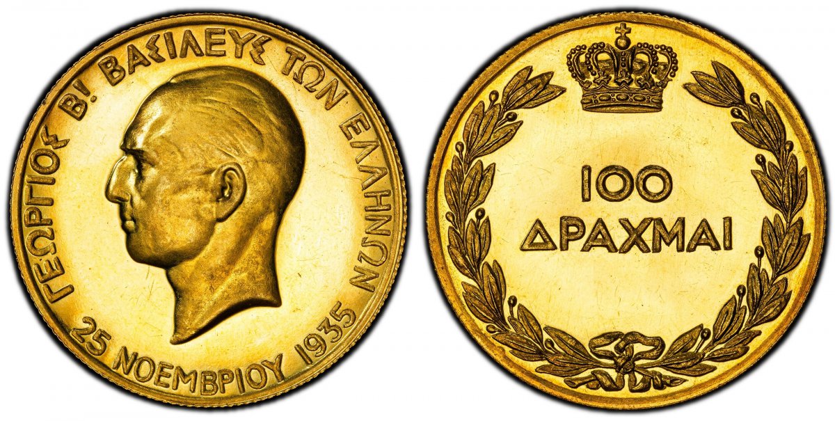 World Coins ("GREECE. George II. (King, 1922-1923 & 1935-1947). (1940) AV 100 Drachmai. PCGS PR63 Cameo.  Edge: Reeded. 32.2gm. Head left / Denomination within crowned wreath. KM 76; Friedberg 19; Divo 111; Karamitsos 182.

Commemorating the fifth anniversary of Georg)