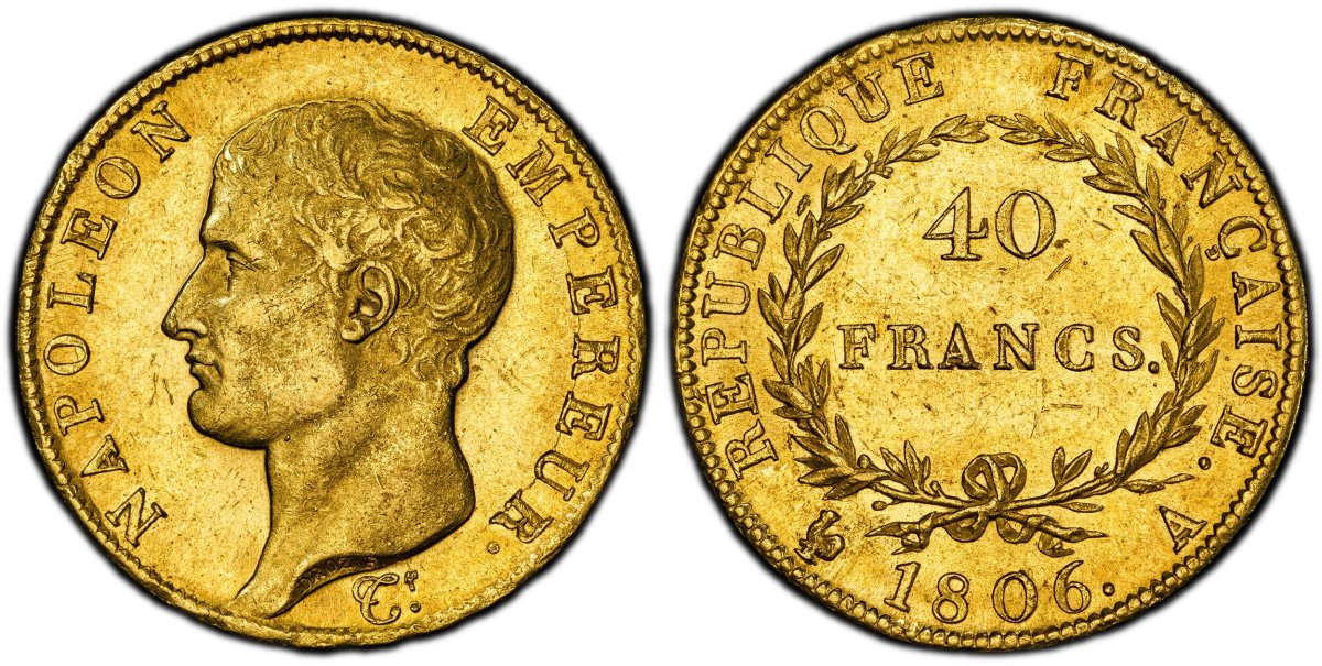 World Coins ("FRANCE. Napoleon I. (First Empire, 1804-1814). 1806-A (Rooster) AV 40 Francs. PCGS MS62. By Pierre-Joseph Tiolier. Paris. Edge: * DIEU PROTEGE LA FRANCE. 12.89gm. NAPOLEON EMPEREUR. Bust, left; stamped DROZ F. on truncation and in script ""Tr."" below /)